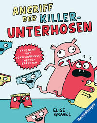 Angriff der Killer-Unterhosen by Gravel, Elise