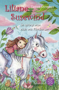 Liliane Susewind: So Springt Man Nicht Mit Pferden Um by Stewner Tanya