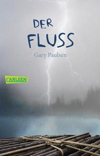 Der Fluss by Paulsen, Gary