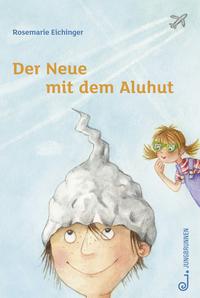 Der Neue Mit Dem Aluhut by Eichinger,rosemarie