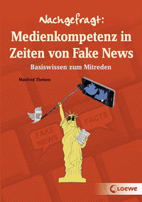 Nachgefragt: Medienkompetenz In Zeiten Von Fake News by Theisen, Manfred