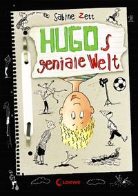 Hugos Geniale Welt by Zett, Sabine