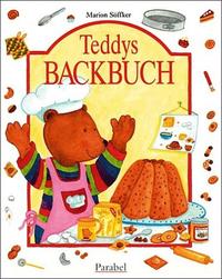 Teddys Backbuch by Söffker,marion