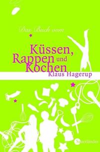 Küssen,rappen und Kochen by Hagerup,klaus