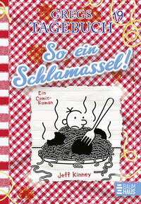 Gregs Tagebuch 19 - So Ein Schlamassel! by Kinney, Jeff